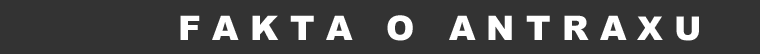 Fakta o antraxu