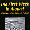 The First Week In August