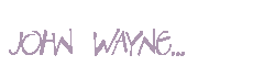 John Wayne