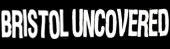 Bristol Uncovered logo
