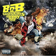 Review of B.o.B presents: The Adventures of Bobby Ray