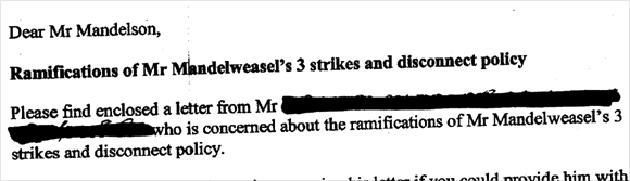 Ramifications of Mr Mandelweasel's 3 strikes and disconnect policy