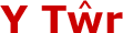 Y Twr