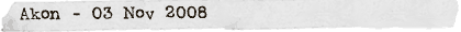 Akon - 03 Nov 2008
