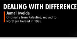 Jamal Iweida is originally from Palestine and moved to Northern Ireland in 1995