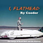 Review of I, Flathead