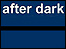 After Dark