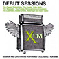 Review of XFM The Debut Sessions