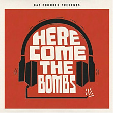 Review of Gaz Coombes Presents Here Come the Bombs Review of Gaz Coombes Presents Here Come the Bombs