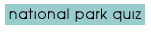 national park quiz