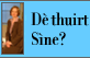 De thuirt Sine