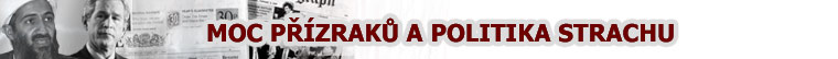 Moc přízraků a politika strachu