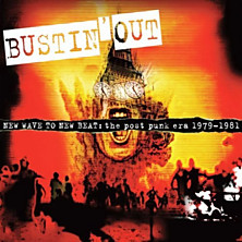 Review of Bustin’ Out – New Wave To New Beat: the Post Punk Era 1979-1981 Review of Bustin’ Out – New Wave To New Beat: the Post Punk Era 1979-1981