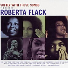 Review of Softly With These Songs: The Best Of Roberta Flack