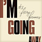 Review of I’m Going Away