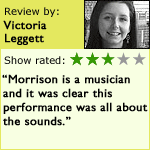 Victoria Leggett gives the show 3 out of 5 stars.