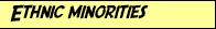 Ethnic Minorities