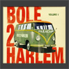 Bole 2 Harlem album cover