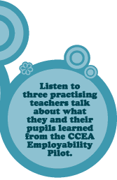 Listen to three practising teachers talk about what they and their pupils learned from the CCEA Employability Pilot.
