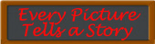 Every picture tells a story