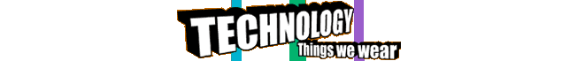 Technology - Things we wear