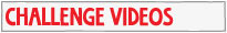 Challenge videos
