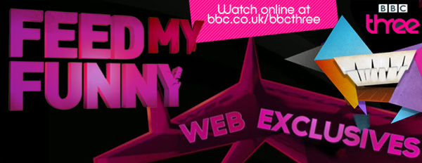 Feed My Funny - Web Exclusives
