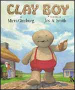 Clay Boy by Mirra Ginsburg and Jos A Smith