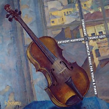 Review of Complete Music for Violin & Piano (feat violin: Anthony Marwood, piano: Thomas Adès)