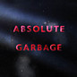 Review of Absolute Garbage