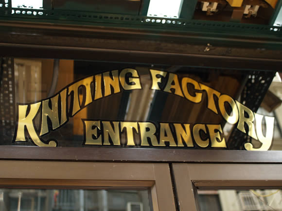 The entrance to the Knitting Factory