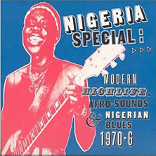 Review of Nigeria Special: Modern Highlife Afro-Sounds & Nigerian Blues