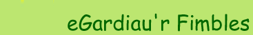 eGardiau'r Fimbles