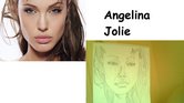 Angelina Jolie... Angelina Jolie...