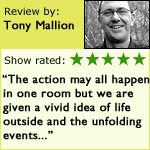 Tony Mallion gives the show 5 out of 5 stars.