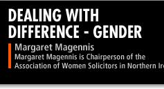 Margaret Magennis is Chairperson of the Association of Women Solicitors in Northern Ireland