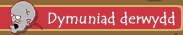 Dymuniad Derwydd