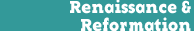 renaissance & reformation