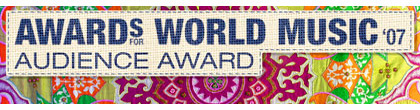 Awards for World Music 2007 - Audience Award