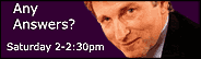 Any Questions/Any Answers