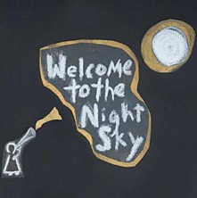 Review of Welcome To The Night Sky Review of Welcome To The Night Sky