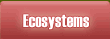 Ecosystems