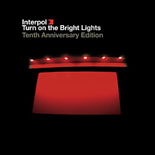 Review of Turn On the Bright Lights: Tenth Anniversary Edition Review of Turn On the Bright Lights: Tenth Anniversary Edition