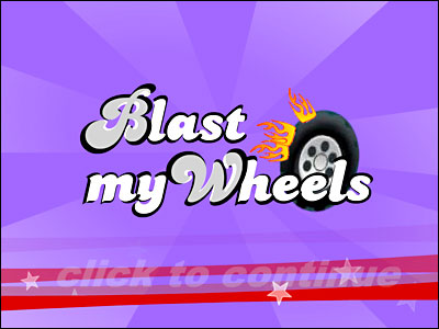 Blast My Wheels