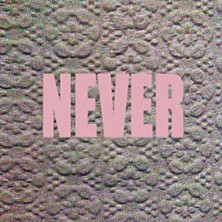 Review of Never