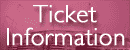 Ticket Information