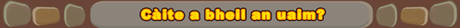 Càite a bheil an uaim?
