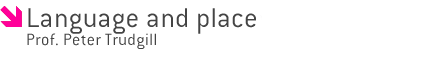 Language and Place by Prof Peter Trudgill