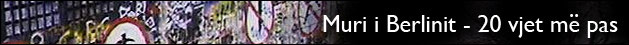 20 vjet pas rënies së Murit të Berlinit. 