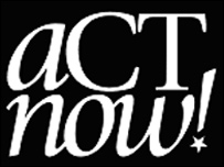 aCT NOW!